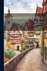 Produktbild: Fahrendes Volk: Gedichte