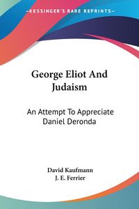 Produktbild: Kaufmann, D: George Eliot And Judaism