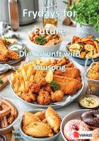 Produktbild: Frydays for Future - Die Zukunft wird knusprig