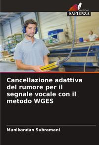 Produktbild: Cancellazione adattiva del rumore per il segnale vocale con il metodo WGES