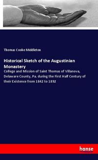 Produktbild: Historical Sketch of the Augustinian Monastery
