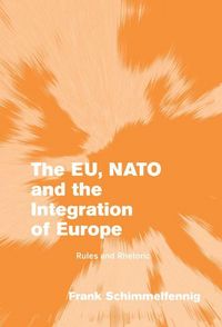 Produktbild: The EU, NATO and the Integration of Europe