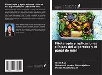 Produktbild: Fitoterapia y aplicaciones cl&iacute;nicas del algarrobo y el panal de miel