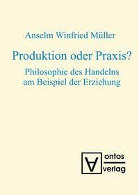Produktbild: Produktion oder Praxis?