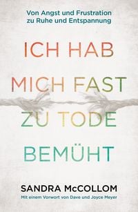 Produktbild: Ich hab mich fast zu Tode bem&uuml;ht