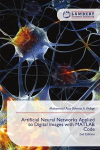 Produktbild: Artificial Neural Networks Applied to Digital Images with MATLAB Code