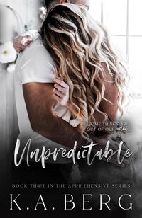 Produktbild: Unpredictable (The Apprehensive Series, #3)