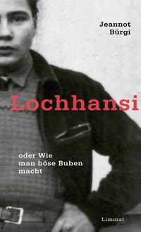 Produktbild: Lochhansi oder Wie man b&ouml;se Buben macht