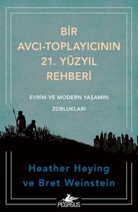 Produktbild: Bir Avci-Toplayicinin 21. Y&uuml;zyil Rehberi