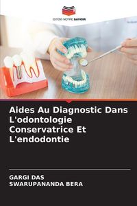 Produktbild: Aides Au Diagnostic Dans L'odontologie Conservatrice Et L'endodontie