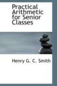 Produktbild: Practical Arithmetic for Senior Classes
