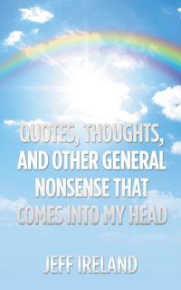 Produktbild: Quotes, Thoughts, and Other General Nonsense That Comes into My Head