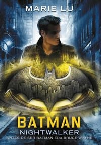 Produktbild: Batman: Nightwalker (Spanish Edition)