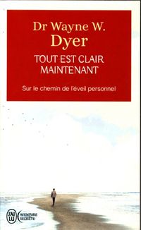 Produktbild: Tout est clair maintenant : sur le chemin de l'&eacute;veil personnel