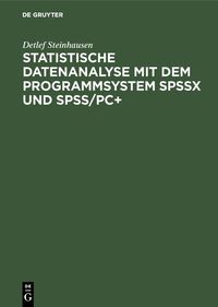 Produktbild: Statistische Datenanalyse mit dem Programmsystem SPSSx und SPSS/PC+