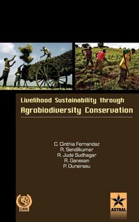 Produktbild: Livelihood Sustainability through Agro-biodiversity Conservation- A Socio-Economic Study