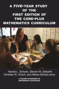 Produktbild: A Five-Year Study of the First Edition of the Core-Plus Mathematics Curriculum