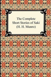 Produktbild: The Complete Short Stories of Saki (H. H. Munro)
