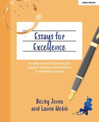 Produktbild: Essays for Excellence: A collection of GCSE essays to support students and teachers in achieving success