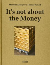 Produktbild: It&rsquo;s not about the money