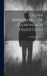 Produktbild: Josephi Benvenuti ... De D&aelig;moniacis Dissertatio