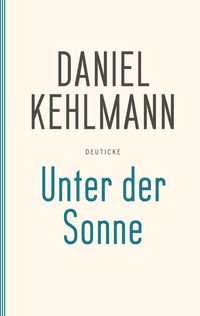 Bild vom Artikel Unter der Sonne vom Autor Daniel Kehlmann