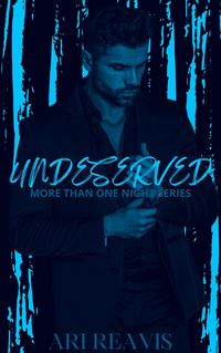 Produktbild: Undeserved (More Than One Night, #3)