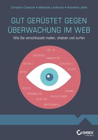 Produktbild: Gut ger&uuml;stet gegen &Uuml;berwachung im Web