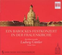 Bild vom Artikel Güttler, L: Barockes Festkonzert In Der Frauenkirche vom Autor Ludwig-Blechbläserensemble Güttler