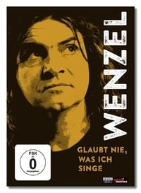 Produktbild: Wenzel - Glaubt nie, was ich singe