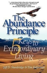 Produktbild: The Abundance Principle: Five Keys to Extraordinary Living