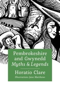 Produktbild: Pembrokeshire and Gwynedd Myths and Legends