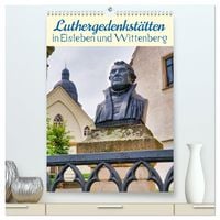 Produktbild: Luthergedenkst&auml;tten in Eisleben und Wittenberg (hochwertiger Premium Wandkalender 2027 DIN A2 hoch), Kunstdruck in Hochglanz