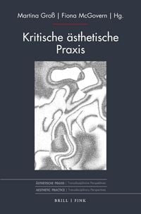 Produktbild: Kritische &auml;sthetische Praxis