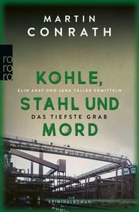 Produktbild: Kohle, Stahl und Mord: Das tiefste Grab