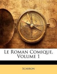Produktbild: Scarron: Fre-Roman Comique V01