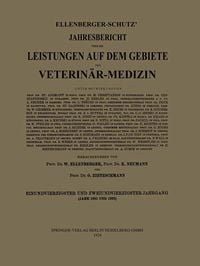 Produktbild: Ellenberger-Sch&uuml;tz&rsquo; Jahresbericht &uuml;ber die Leistungen auf dem Gebiete der Veterin&auml;r-Medizin