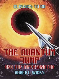 Produktbild: The Quantum Jump and The Impersonator