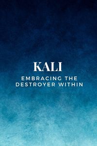 Produktbild: Kali - Embracing the Destroyer Within