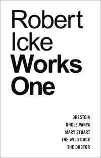 Produktbild: Robert Icke: Works One