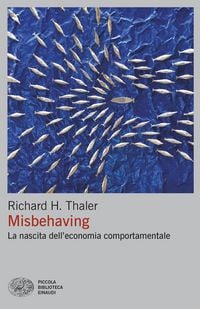 Produktbild: Misbehaving. La nascita dell'economia comportamentale