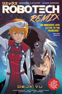 Produktbild: Fletcher, B: Robotech Remix Vol. 1: Deja Vu (Graphic Novel)