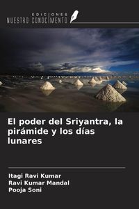 Produktbild: El poder del Sriyantra, la pir&aacute;mide y los d&iacute;as lunares