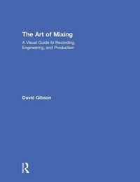 Produktbild: Gibson, D: The Art of Mixing