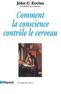 Produktbild: Comment la conscience contr&ocirc;le le cerveau