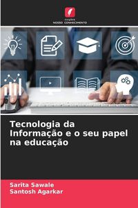 Produktbild: Tecnologia da Informa&ccedil;&atilde;o e o seu papel na educa&ccedil;&atilde;o