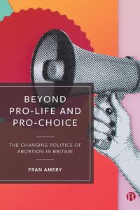 Produktbild: Beyond Pro-life and Pro-choice