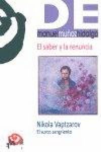 Produktbild: El saber y la renuncia : Nikola Vaptzarov