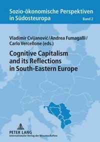 Produktbild: Cognitive Capitalism and its Reflections in South-Eastern Europe