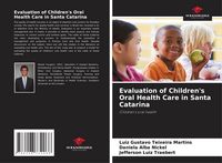Produktbild: Evaluation of Children's Oral Health Care in Santa Catarina